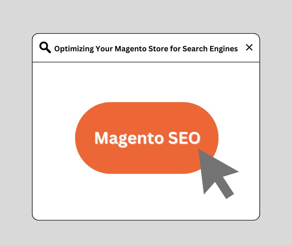 The image depicts a computer browser window with a search bar at the top that reads "Optimizing Your Magento Store for Search Engines".