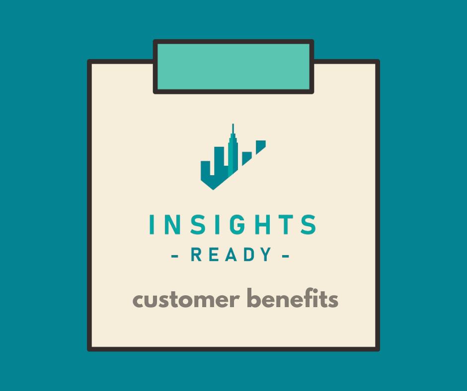 Benefits for InsightsReady Clients